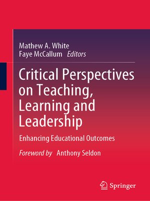 cover image of Critical Perspectives on Teaching, Learning and Leadership